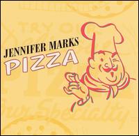 Jennifer Marks - Pizza lyrics