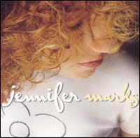 Jennifer Marks - Jennifer Marks lyrics