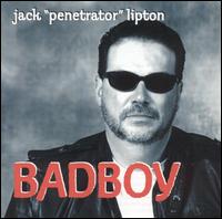 Jack "Penetrator" Lipton - Badboy lyrics