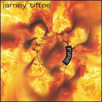 Jamey Tiffee - Fire lyrics