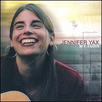Jennifer Yax - My Turn lyrics