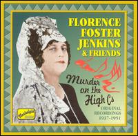 Florence Foster Jenkins - Murder on the High C's lyrics