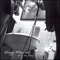 Hogg Maulies - Here to Stay lyrics