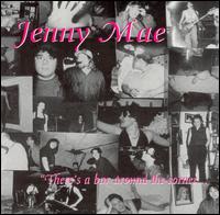 Jenny Mae - There's a Bar Around the Corner lyrics