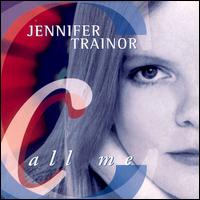 Jennifer Trainor - Call Me lyrics