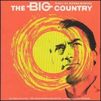 Jerome Moross - The Big Country lyrics