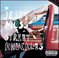 Jessy Moss - Street Knuckles lyrics