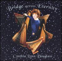 Cynthia Lynn Douglass - Bridge Across Eternity lyrics