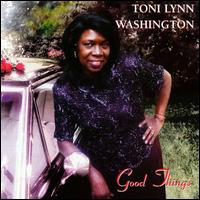 Toni Lynn Washington - Good Things lyrics
