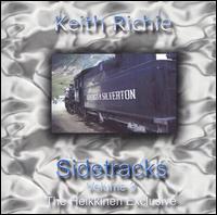 Keith Richie - Sidetracks, Vol. 3: The Heikkinen Exclusive lyrics