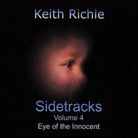 Keith Richie - Sidetracks, Vol. 4: Eye of the Innocent lyrics