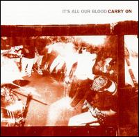 Carry On - It's All Our Blood lyrics