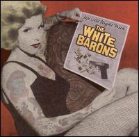 The White Barons - Up All Night with the White Barons lyrics