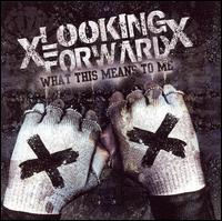 xLooking Forwardx - What This Means to Me lyrics