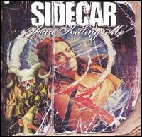 Sidecar - You're Killing Me lyrics