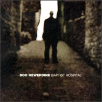 Boo Hewerdine - Baptist Hospital lyrics
