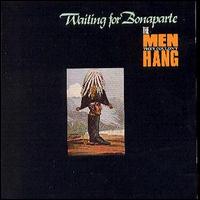 The Men They Couldn't Hang - Waiting for Bonaparte lyrics