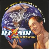 John Otway - Ot-Air lyrics