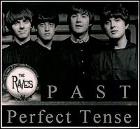 The Raves - Past Perfect Tense lyrics