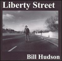 Bill Hudson - Liberty Street lyrics