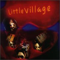 Little Village - Little Village lyrics