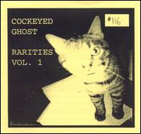 Cockeyed Ghost - Rarities, Vol. 1 lyrics