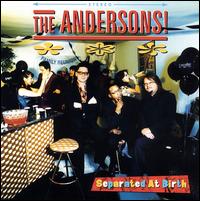 The Andersons - Separated at Birth lyrics
