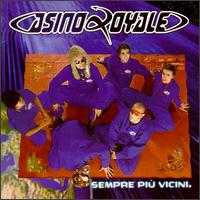 Casino Royale - Sempre Pi? Vicini lyrics