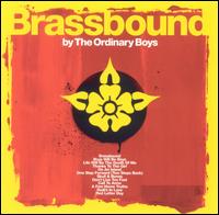 The Ordinary Boys - Brassbound lyrics