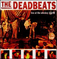 Deadbeats - Live at the Whiskey 1978 lyrics