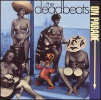 Deadbeats - On Parade lyrics