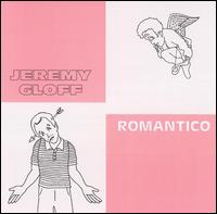 Jeremy Gloff - Romantico lyrics