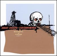 Jerry Joseph - Mouthful of Copper [live] lyrics