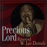 Rev. W. Leo Daniels - Precious Lord lyrics