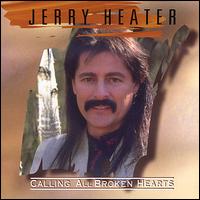 Jerry Heater - Calling All Broken Hearts lyrics