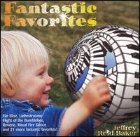 Jeffrey Reid Baker - Fantastic Favorites lyrics
