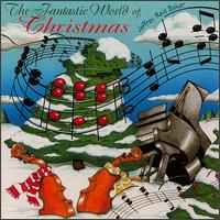 Jeffrey Reid Baker - Fantastic World of Christmas lyrics