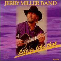 Jerry Miller - Life is Like That lyrics