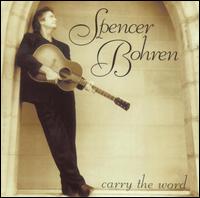Spencer Bohren - Carry the Word lyrics