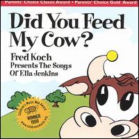 Fred Koch - Did You Feed My Cow? lyrics