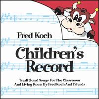 Fred Koch - Children's Record lyrics