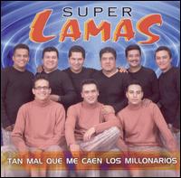 Super Lamas - Tan Mal Que Caen los Millonarios lyrics