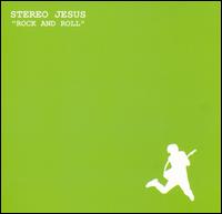 Stereo Jesus - Rock And Roll lyrics