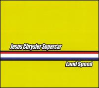 Jesus Chrysler - Land Speed lyrics