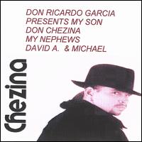 Don Ricardo Garcia - Presents My Son Don Chezina and the Family y la Familia David Garcia and Michael lyrics