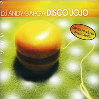 DJ Andy Garcia - Disco Jojo lyrics