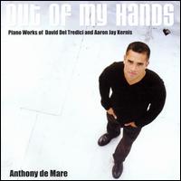 Anthony de Mare - Out of My Hands lyrics