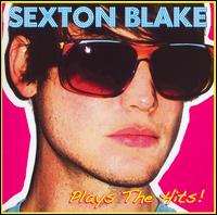 Sexton Blake - Plays the Hits lyrics