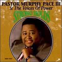 Pastor Murphy Pace - Strong Holds [live] lyrics