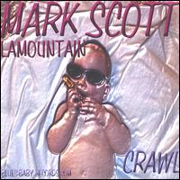Mark Scott Lamountain - Crawl lyrics